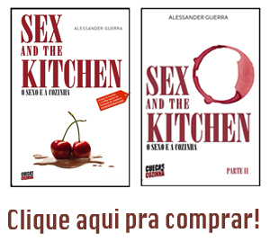 Compre os livros: SEX AND THE KITCHEN