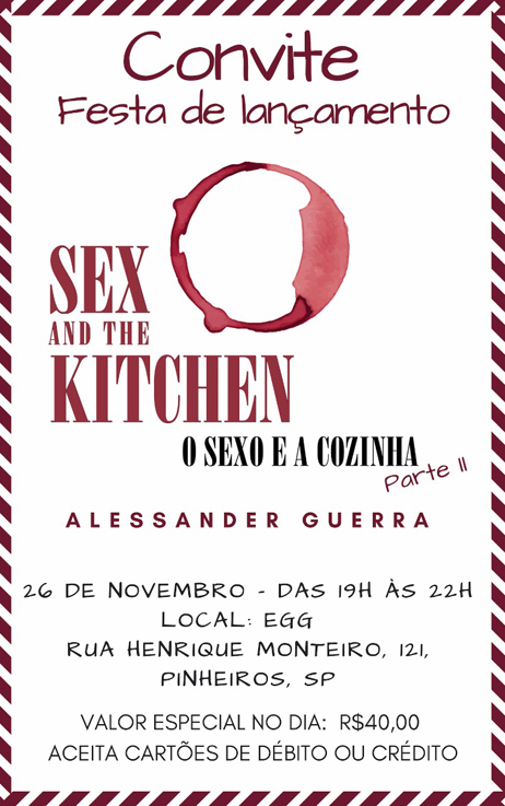 Sex and the Kitchen 2 Festa de Lançamento - Sex and the Kitchen 2 Festa de Lançamento